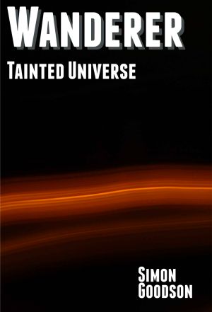 [Wanderer's Odyssey 03] • Tainted Universe